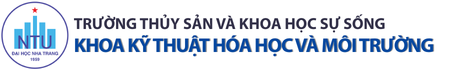 Khoa Kỹ thuật hóa học và Môi trường - Trường Thủy sản và Khoa học sự sống